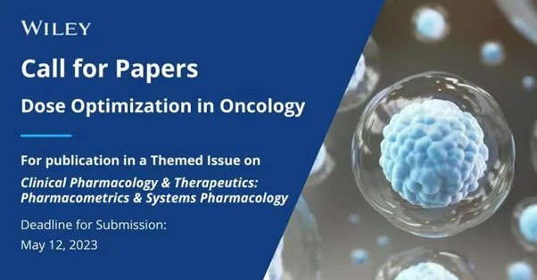 Call for Papers Dose Optimization in Oncology